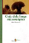 GUIA FONGS MICROSCOPICS | 9788473069359 | Llibres Parcir | Llibreria Parcir | Llibreria online de Manresa | Comprar llibres en català i castellà online