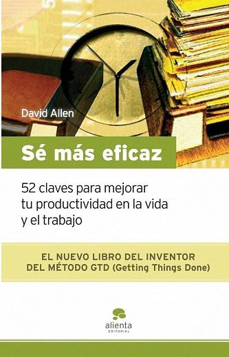 SE MAS EFICAZ | 9788492414185 | ALLEN DAVID | Llibres Parcir | Llibreria Parcir | Llibreria online de Manresa | Comprar llibres en català i castellà online