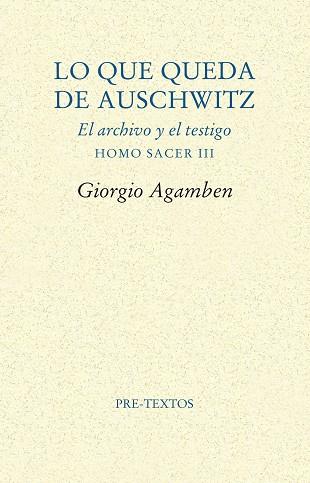 LO QUE QUEDA DE AUSCHWITZ | 9788481916881 | AGAMBEN, GIORGIO | Llibres Parcir | Llibreria Parcir | Llibreria online de Manresa | Comprar llibres en català i castellà online