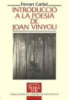 INTRODUCCIO A LA POESIA DE JOAN VINYOLI | 9788478262656 | CARBO | Llibres Parcir | Llibreria Parcir | Llibreria online de Manresa | Comprar llibres en català i castellà online