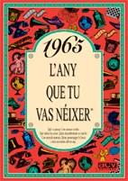 1965 L'any que tu vas néixer | 9788488907509 | Collado Bascompte, Rosa | Llibres Parcir | Llibreria Parcir | Llibreria online de Manresa | Comprar llibres en català i castellà online