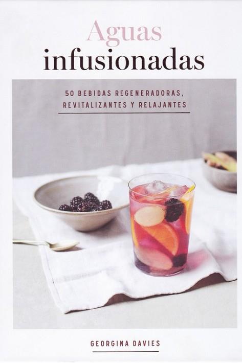 AGUAS INFUSIONADAS | 9788416407682 | DAVIES, GEORGINA | Llibres Parcir | Llibreria Parcir | Llibreria online de Manresa | Comprar llibres en català i castellà online