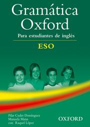 GRAMATICA OXFORD DE INGLÉS ESO | 9780194309189 | MATAS, MANUELA / CUDER DOMÍNGUEZ, PILAR / LÓPEZ, RAQUEL | Llibres Parcir | Llibreria Parcir | Llibreria online de Manresa | Comprar llibres en català i castellà online