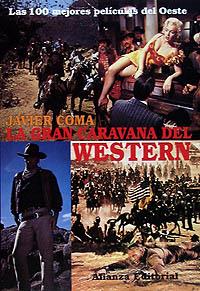 LA GRANC ARAVANA DEL WESTERN | 9788420694740 | JAVIER COMA | Llibres Parcir | Llibreria Parcir | Llibreria online de Manresa | Comprar llibres en català i castellà online