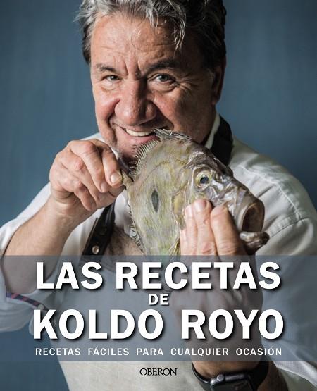 LAS RECETAS DE KOLDO ROYO | 9788441545908 | ROYO, KOLDO | Llibres Parcir | Llibreria Parcir | Llibreria online de Manresa | Comprar llibres en català i castellà online