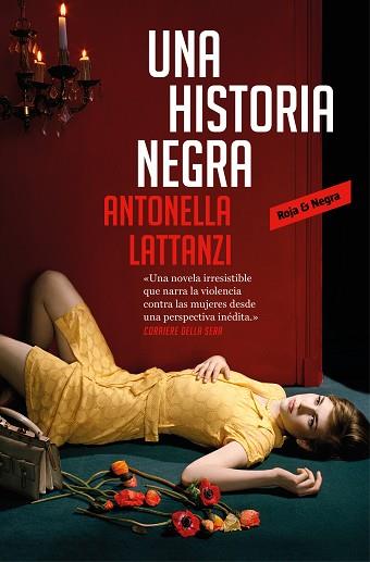 UNA HISTORIA NEGRA | 9788417125523 | LATTANZI, ANTONELLA | Llibres Parcir | Llibreria Parcir | Llibreria online de Manresa | Comprar llibres en català i castellà online