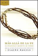 MAS ALLA DE LA FE EL EVANGELIO SECRETO DE TOMAS | 9788484326410 | ELAINE PAGELS | Llibres Parcir | Llibreria Parcir | Llibreria online de Manresa | Comprar llibres en català i castellà online