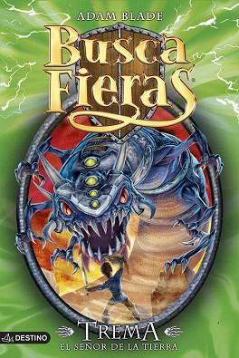 BUSCA FIERAS 29:TREMA, EL SEÑOR DE LA TIERRA | 9788408128427 | ADAM BLADE | Llibres Parcir | Llibreria Parcir | Llibreria online de Manresa | Comprar llibres en català i castellà online