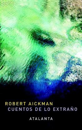 CUENTOS DE LO EXTRAÐO | 9788493778439 | AICKMAN ROBERT | Llibres Parcir | Llibreria Parcir | Llibreria online de Manresa | Comprar llibres en català i castellà online