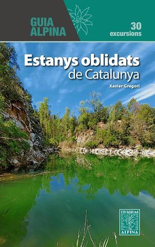 ESTANYS OBLIDATS DE CATALUNYA | 9788470111525 | GREGORI PONS, XAVIER | Llibres Parcir | Llibreria Parcir | Llibreria online de Manresa | Comprar llibres en català i castellà online