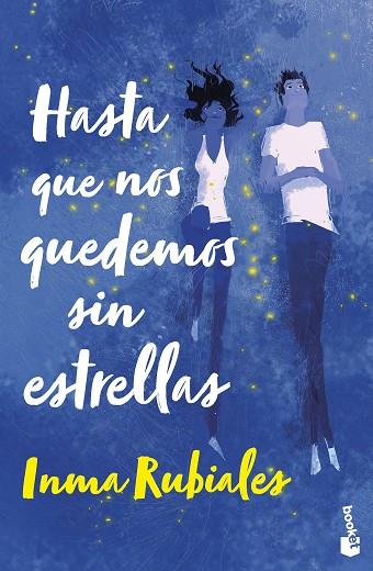 HASTA QUE NOS QUEDEMOS SIN ESTRELLAS | 9788408267621 | RUBIALES, INMA | Llibres Parcir | Llibreria Parcir | Llibreria online de Manresa | Comprar llibres en català i castellà online