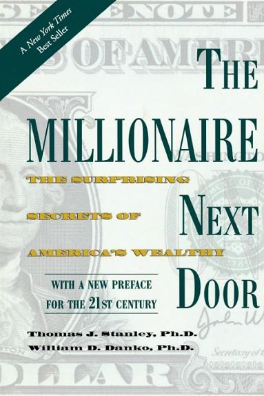 THE MILLIONAIRE NEXT DOOR | 9781589795471 | THOMAS J. STANLEY/ WILLIAM DANKO | Llibres Parcir | Llibreria Parcir | Llibreria online de Manresa | Comprar llibres en català i castellà online