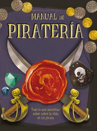 MANUAL DE PIRATERIA. TODO LO QUE NECESITAS SABER SOBRE LA VIDA DE UN PIRATA PERSONATGES PIRATES | 9788441435193 | HAMILTON, LIBBY | Llibres Parcir | Llibreria Parcir | Llibreria online de Manresa | Comprar llibres en català i castellà online