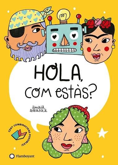 HOLA, COM ESTÀS? | 9788418304347 | ARRAZOLA, AMAIA | Llibres Parcir | Librería Parcir | Librería online de Manresa | Comprar libros en catalán y castellano online