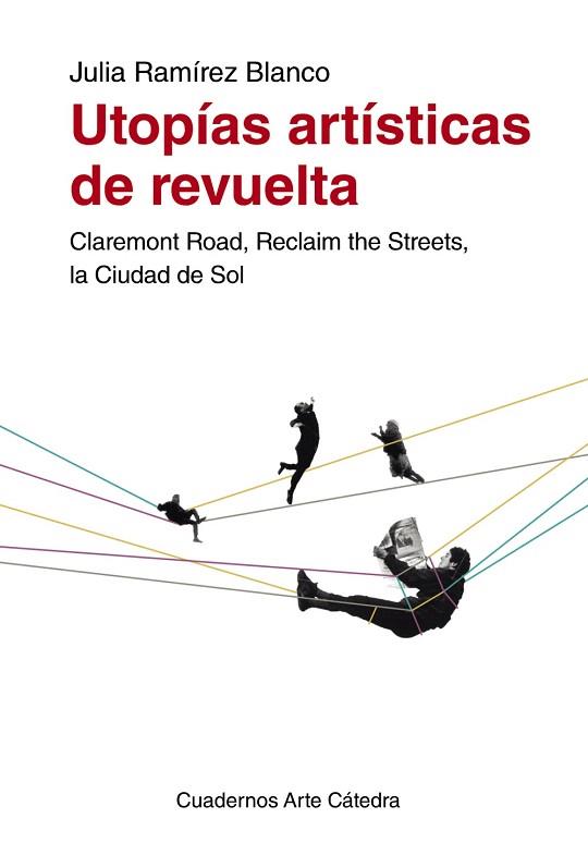 UTOPÍAS ARTÍSTICAS DE REVUELTA | 9788437632339 | RAMÍREZ BLANCO, JULIA | Llibres Parcir | Librería Parcir | Librería online de Manresa | Comprar libros en catalán y castellano online