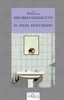 EL ANGEL DESCUIDADO | 9788483832516 | EDUARDO MENDICUTTI | Llibres Parcir | Llibreria Parcir | Llibreria online de Manresa | Comprar llibres en català i castellà online