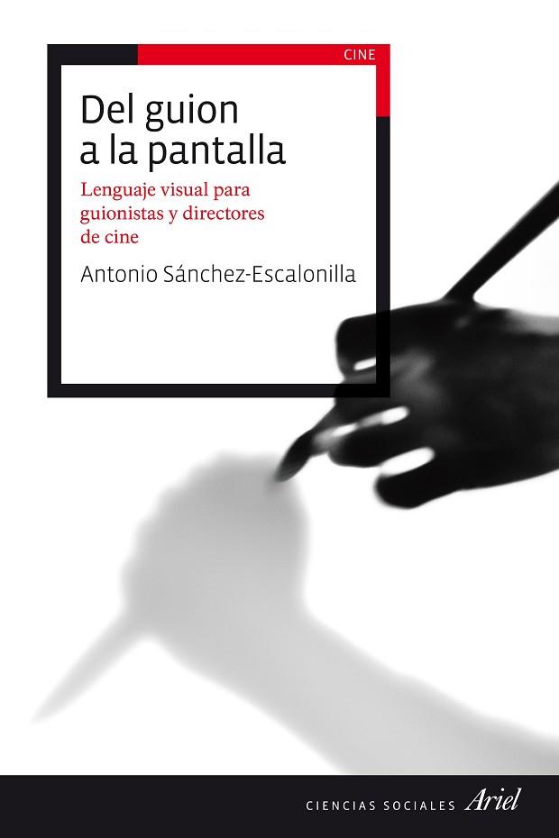 DEL GUION A LA PANTALLA | 9788434423114 | ANTONIO SÁNCHEZ-ESCALONILLA | Llibres Parcir | Llibreria Parcir | Llibreria online de Manresa | Comprar llibres en català i castellà online