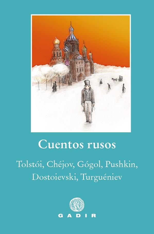 CUENTOS RUSOS | 9788412240627 | TOLSTÓI / CHÉJOV / GÓGOL / PUSHKIN / DOSTOIEVSKI / TURGUÉNIEV | Llibres Parcir | Llibreria Parcir | Llibreria online de Manresa | Comprar llibres en català i castellà online