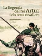 LA LLEGENDA DEL REI ARTUR I EL SEUS CAVALLERS | 9788498257250 | DALMASES I PARDO, ANTONI | Llibres Parcir | Llibreria Parcir | Llibreria online de Manresa | Comprar llibres en català i castellà online