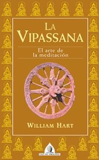 La vipassana | 9788441412637 | William Hart | Llibres Parcir | Librería Parcir | Librería online de Manresa | Comprar libros en catalán y castellano online