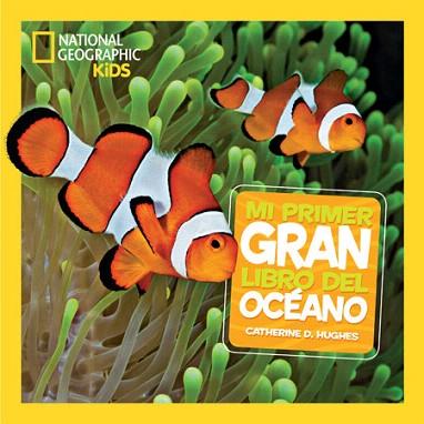 MI PRIMER GRAN LIBRO DEL OCÉANO | 9788482986142 | D. HUGHES, CATHERINE | Llibres Parcir | Llibreria Parcir | Llibreria online de Manresa | Comprar llibres en català i castellà online