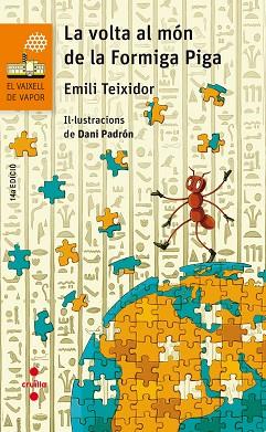 LA VOLTA AL MÓN DE LA FORMIGA PIGA | 9788466144254 | TEIXIDOR I VILADECÀS, EMILI | Llibres Parcir | Llibreria Parcir | Llibreria online de Manresa | Comprar llibres en català i castellà online