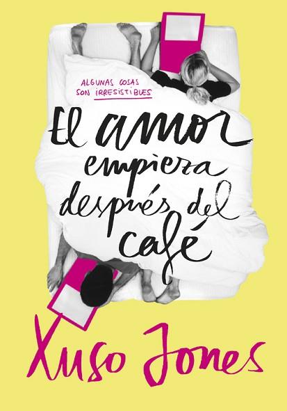 EL AMOR EMPIEZA DESPUÉS DEL CAFÉ | 9788490434635 | JONES, XUSO | Llibres Parcir | Llibreria Parcir | Llibreria online de Manresa | Comprar llibres en català i castellà online