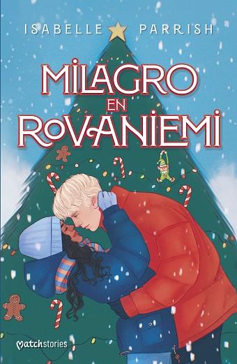 MILAGRO EN ROVANIEMI | 9788408294351 | PARRISH, ISABELLE | Llibres Parcir | Llibreria Parcir | Llibreria online de Manresa | Comprar llibres en català i castellà online