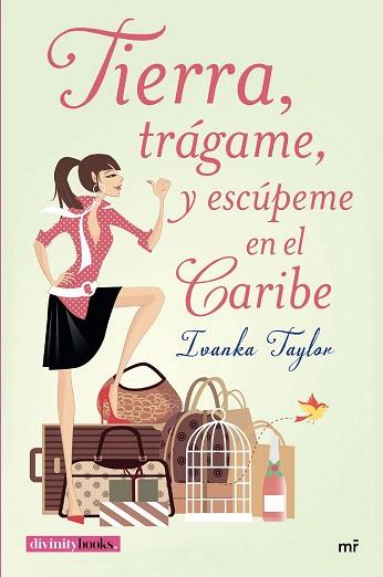 TIERRA, TRÁGAME, Y ESCÚPEME EN EL CARIBE | 9788427042094 | IVANKA TAYLOR | Llibres Parcir | Llibreria Parcir | Llibreria online de Manresa | Comprar llibres en català i castellà online