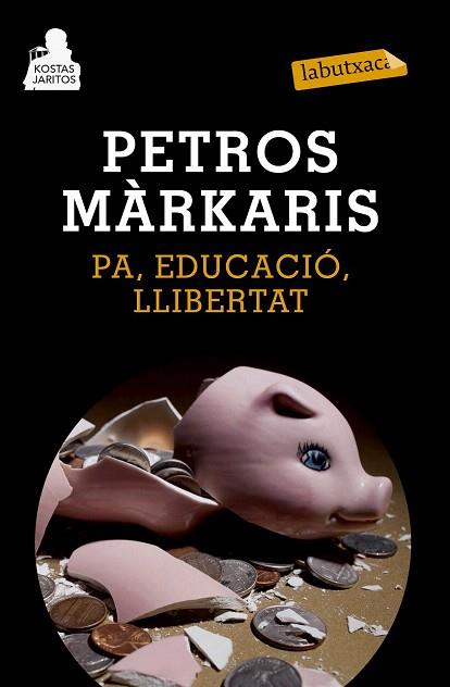 PA, EDUCACIÓ, LLIBERTAT | 9788483839478 | PETROS MÁRKARIS | Llibres Parcir | Llibreria Parcir | Llibreria online de Manresa | Comprar llibres en català i castellà online