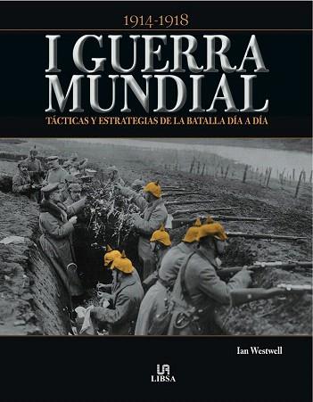 I GUERRA MUNDIAL | 9788466229685 | WESTWELL, IAN | Llibres Parcir | Llibreria Parcir | Llibreria online de Manresa | Comprar llibres en català i castellà online