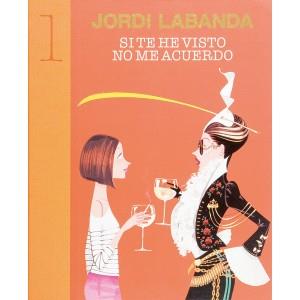 SI TE HE VISTO NO ME ACUERDO jordi labanda | 9788493303662 | LABANDA JORDI | Llibres Parcir | Llibreria Parcir | Llibreria online de Manresa | Comprar llibres en català i castellà online