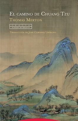 EL CAMINO DE CHUANG TZU | 9788498798005 | MERTON, THOMAS | Llibres Parcir | Llibreria Parcir | Llibreria online de Manresa | Comprar llibres en català i castellà online