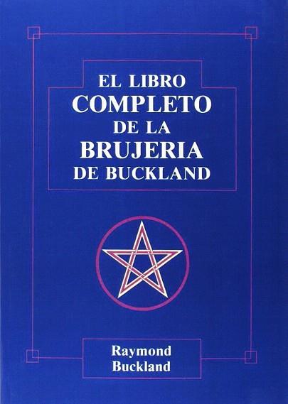 EL LIBRO  COMPLETO DE LA BRUJERÍA | 9788476270585 | BUCKLAND, RAYMOND | Llibres Parcir | Llibreria Parcir | Llibreria online de Manresa | Comprar llibres en català i castellà online