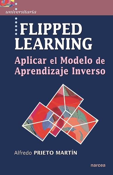 FLIPPED LEARNING | 9788427723467 | PRIETO MARTíN, ALFREDO | Llibres Parcir | Llibreria Parcir | Llibreria online de Manresa | Comprar llibres en català i castellà online