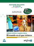 CIENCIAS SOC GEOGRAFIA MUNDO VIVIMOS EDUC SECUND ADULTOS | 9788466593038 | CABALLERO J D MORENO E | Llibres Parcir | Llibreria Parcir | Llibreria online de Manresa | Comprar llibres en català i castellà online