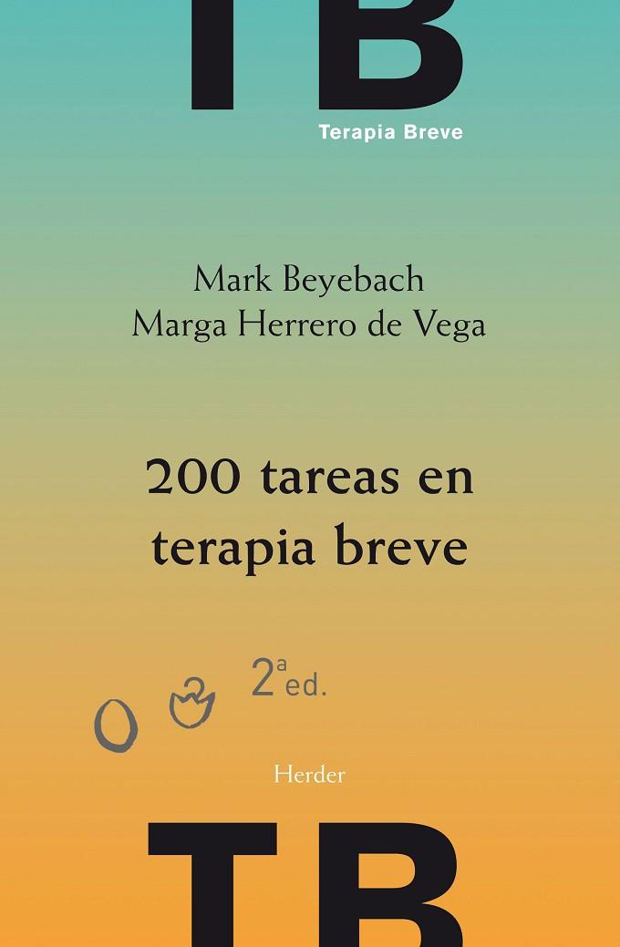 200 TAREAS EN TERAPIA BREVE | 9788425438257 | BEYEBACH, MARK / HERRERO DE VEGA, MARGA | Llibres Parcir | Llibreria Parcir | Llibreria online de Manresa | Comprar llibres en català i castellà online