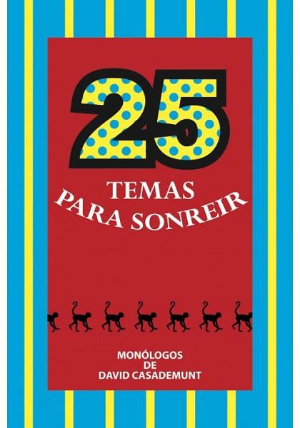 25 TEMAS PARA SONREÍR | PODI114337 | CASADEMUNT PÉREZ  DAVID | Llibres Parcir | Llibreria Parcir | Llibreria online de Manresa | Comprar llibres en català i castellà online