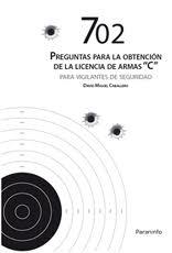 702 PREGUNTAS PARA OBTENCION LICENCIA ARMAS C VIGILANTES SEG | 9788428333580 | CABALLERO,DAVID MIGUEL | Llibres Parcir | Llibreria Parcir | Llibreria online de Manresa | Comprar llibres en català i castellà online