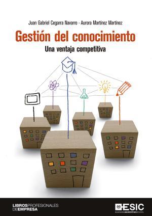 GESTIóN DEL CONOCIMIENTO | 9788417129132 | CEGARRA NAVARRO, JUAN GABRIEL | Llibres Parcir | Llibreria Parcir | Llibreria online de Manresa | Comprar llibres en català i castellà online