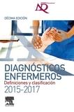 DIAGNÓSTICOS ENFERMEROS. DEFINICIONES Y CLASIFICACIÓN 2015-2017 | 9788490229514 | INTERNATIONAL, NANDA / HEATHER HERDMAN, T. | Llibres Parcir | Llibreria Parcir | Llibreria online de Manresa | Comprar llibres en català i castellà online