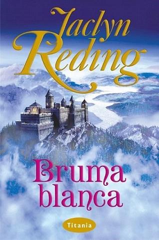 BRUMA BLANCA | 9788495752338 | REDING JACLYN | Llibres Parcir | Llibreria Parcir | Llibreria online de Manresa | Comprar llibres en català i castellà online