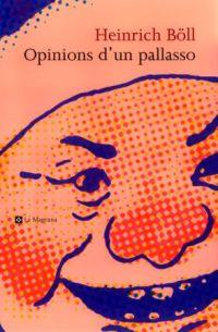 OPINIONS UN PALLASSO | 9788482642819 | HEINRICH BOLL | Llibres Parcir | Llibreria Parcir | Llibreria online de Manresa | Comprar llibres en català i castellà online