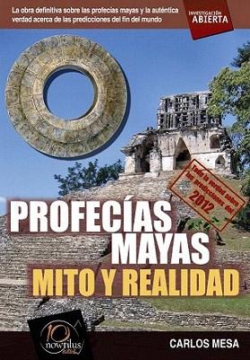 PROFECIAS MAYAS MITO Y REALIDAD | 9788499670409 | CARLOS MESA | Llibres Parcir | Llibreria Parcir | Llibreria online de Manresa | Comprar llibres en català i castellà online