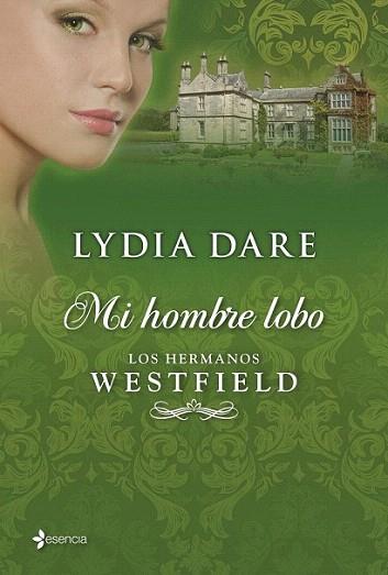 Los hermanos Westfield. Mi hombre lobo | 9788408035794 | Lydia Dare | Llibres Parcir | Llibreria Parcir | Llibreria online de Manresa | Comprar llibres en català i castellà online