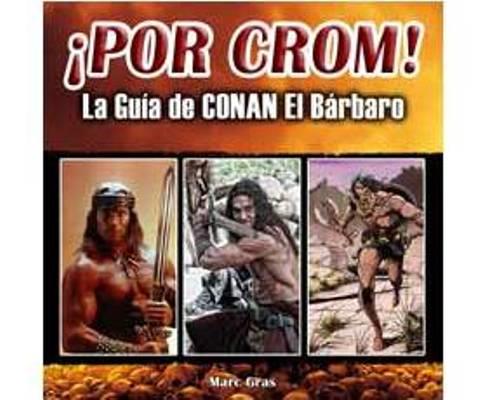 GUIA CONAN EL BARBARO POR CROM | 9788415191230 | GRAS MARC | Llibres Parcir | Llibreria Parcir | Llibreria online de Manresa | Comprar llibres en català i castellà online