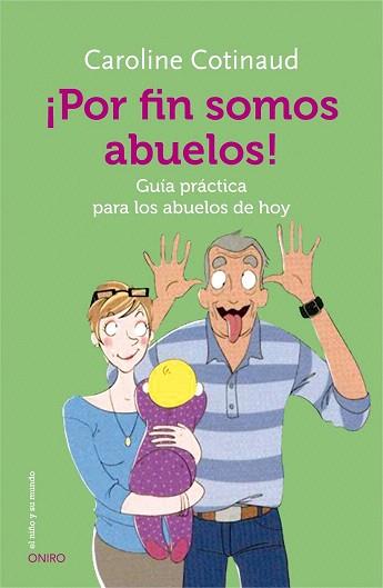 ¡POR FIN SOMOS ABUELOS! | 9788497547628 | CAROLINE COTINAUD | Llibres Parcir | Librería Parcir | Librería online de Manresa | Comprar libros en catalán y castellano online