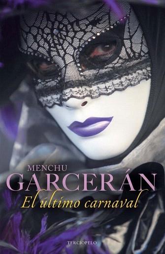 El último carnaval | 9788415410485 | Garcerán, Menchu | Llibres Parcir | Llibreria Parcir | Llibreria online de Manresa | Comprar llibres en català i castellà online