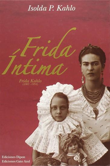 FRIDA INTIMA | 9789589736692 | KAHLO,ISOLDA PINEDO | Llibres Parcir | Llibreria Parcir | Llibreria online de Manresa | Comprar llibres en català i castellà online