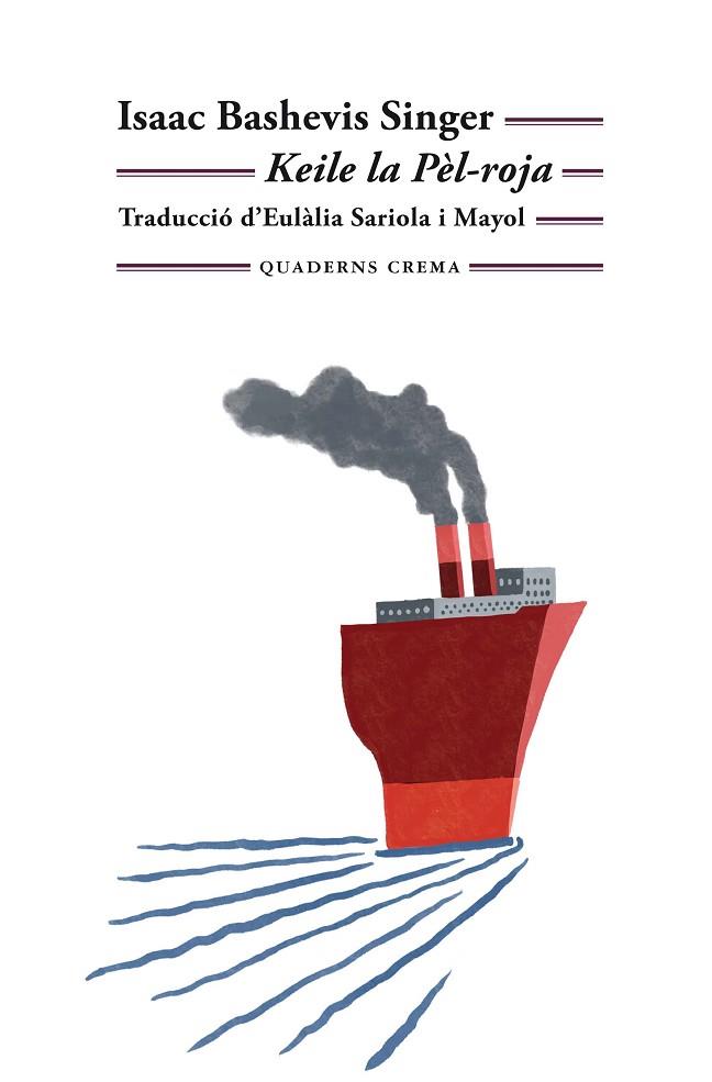 KEILE LA PÈL-ROJA | 9788477276746 | SINGER, ISAAC BASHEVIS | Llibres Parcir | Llibreria Parcir | Llibreria online de Manresa | Comprar llibres en català i castellà online